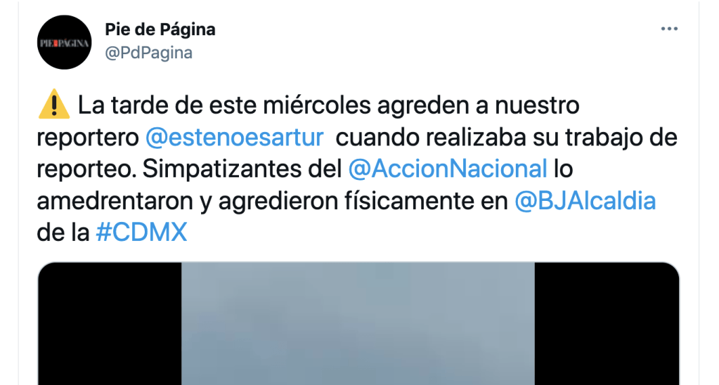 Pie de Página denuncia que brigadistas del PAN atacaron a su reportero Arturo Contreras.